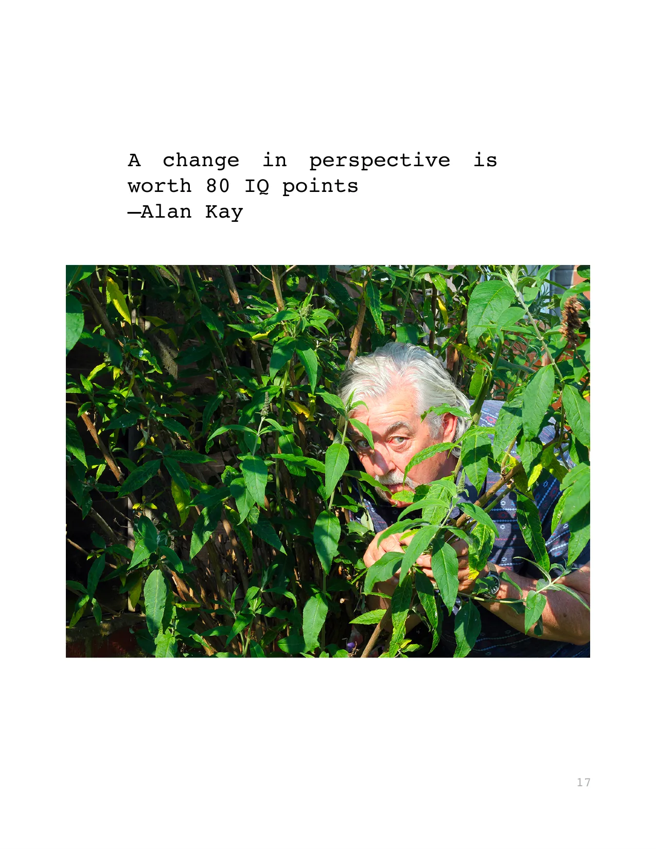 A  change  in  perspective  is 
worth 80 IQ points
–Alan Kay