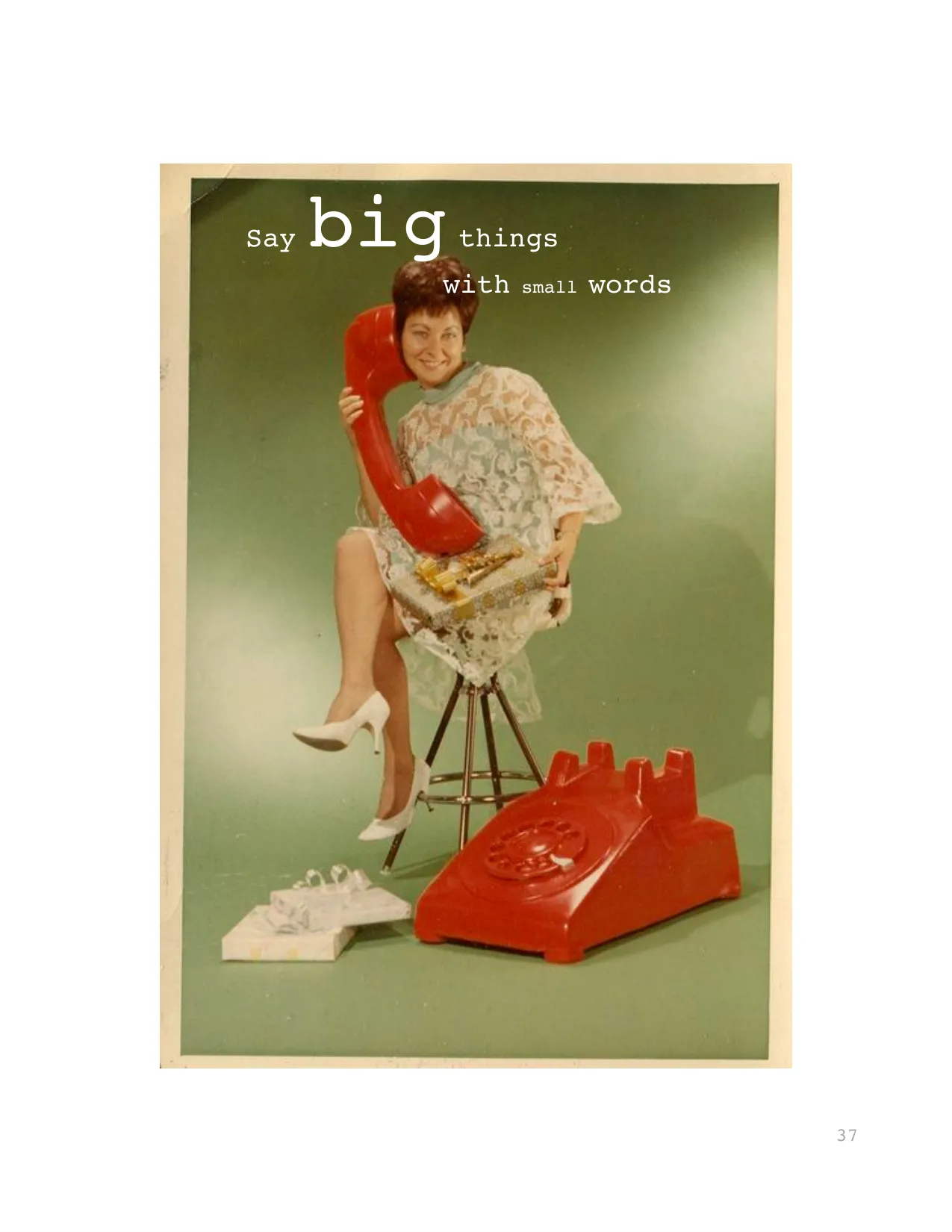 Say big things
with small words